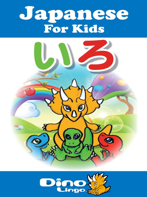 Title details for Japanese for kids - Colors storybook by Dino Lingo - Available